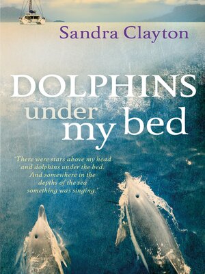 cover image of Dolphins Under My Bed